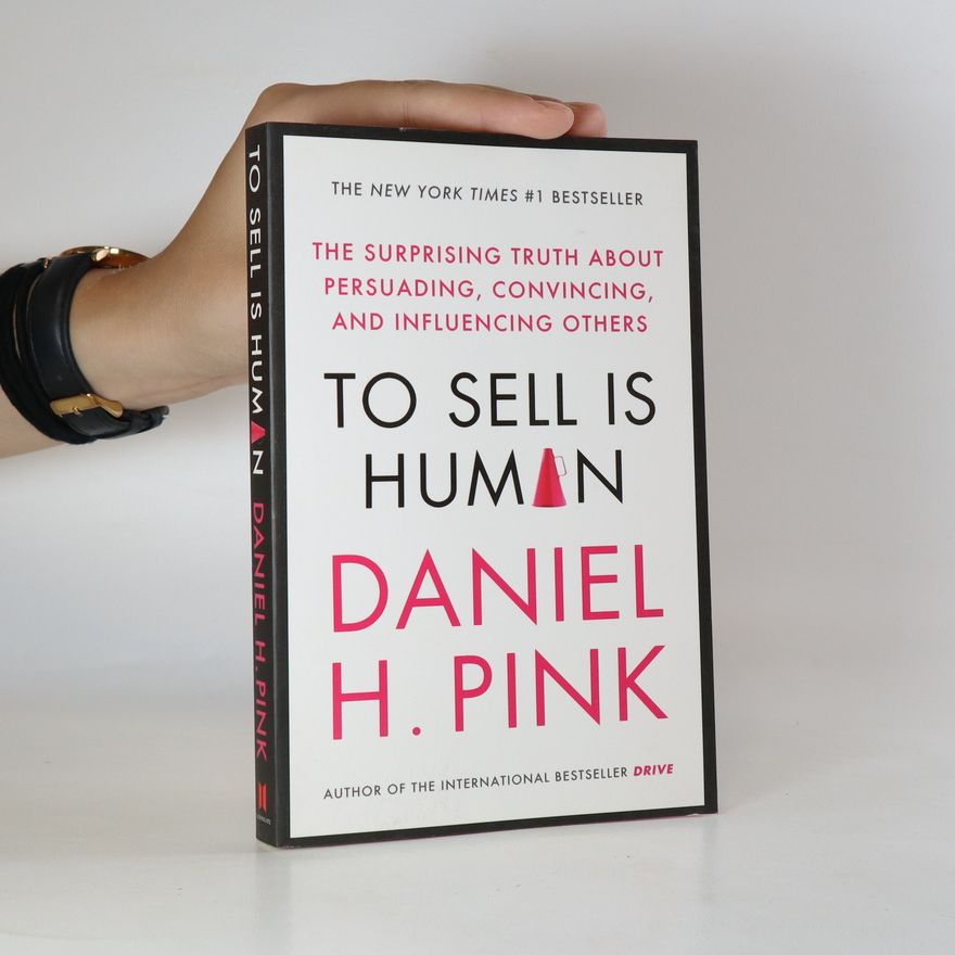 Daniel H. Pink To sell is human