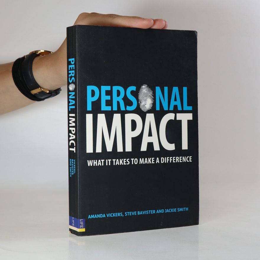 Jackie Smith Personal impact. What it takes to make a difference