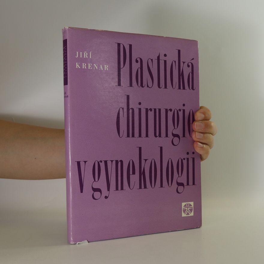 Jiří Krenar Plastická chirurgie v gynekologii
