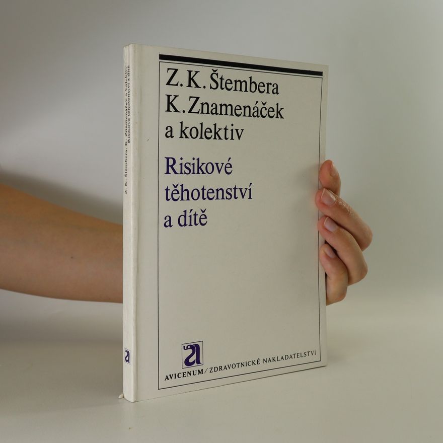 Zdeněk Štembera Risikové těhotenství a dítě