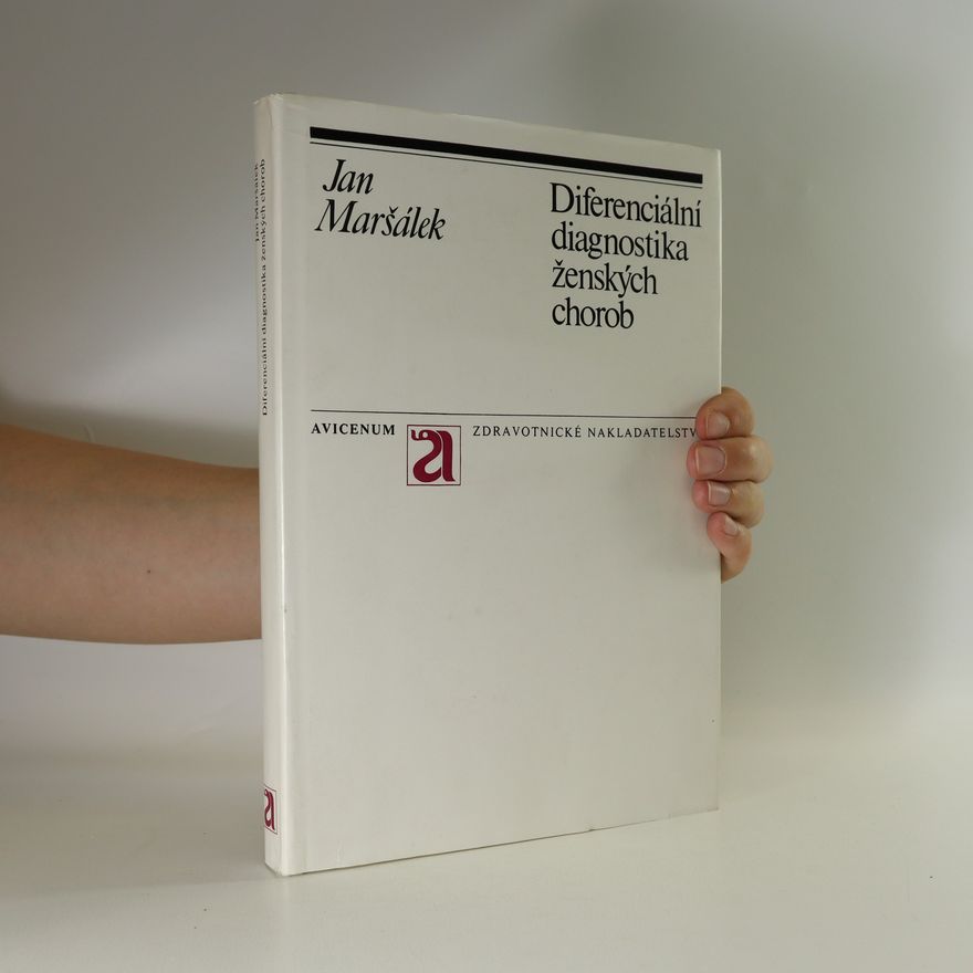 Jan Maršálek Diferenciální diagnostika ženských chorob