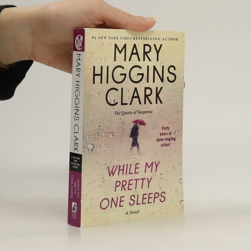 Mary Higgins Clark While my pretty one sleeps