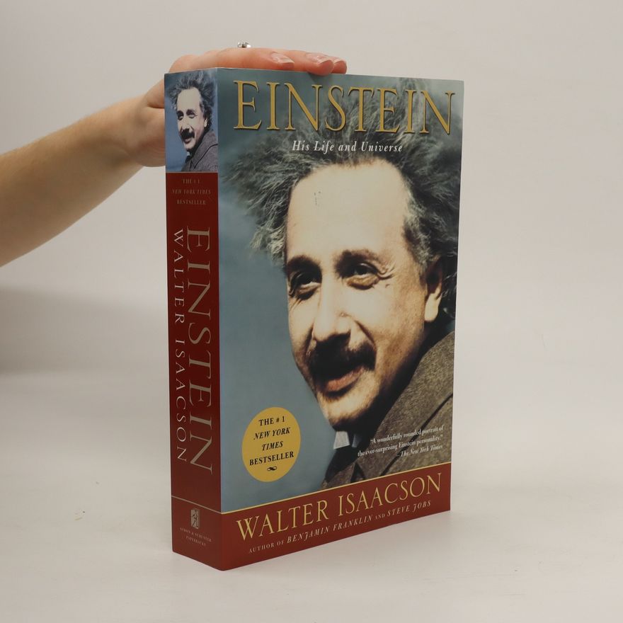 Walter Isaacson Einstein: His Life and Universe