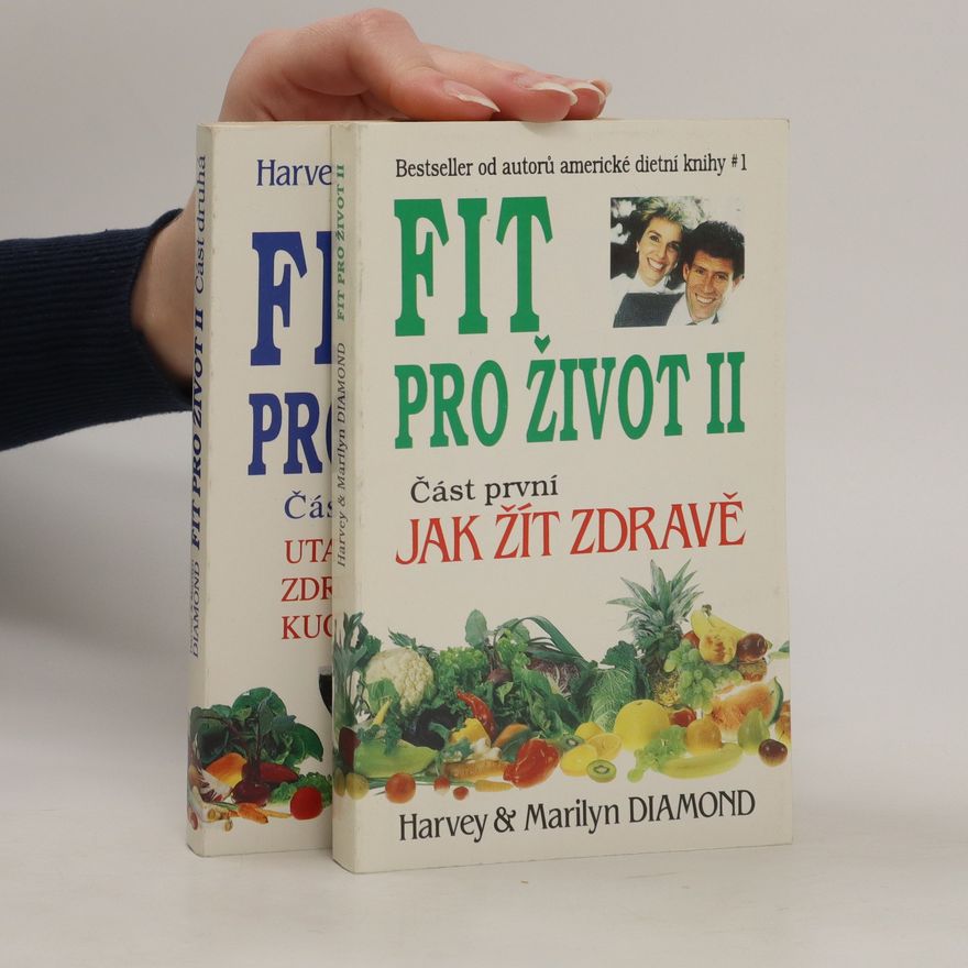 Harvey Diamond Fit pro život II. díl 1. a 2. část