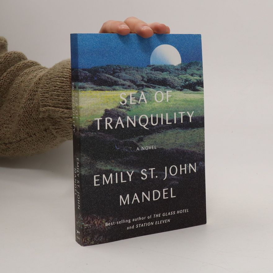 Emily St. John Mandel Sea of Tranquility