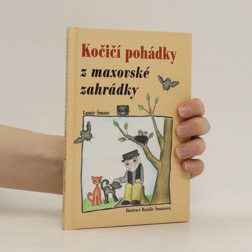 Rozálie Šmausová Kočičí pohádky z maxovské zahrádky