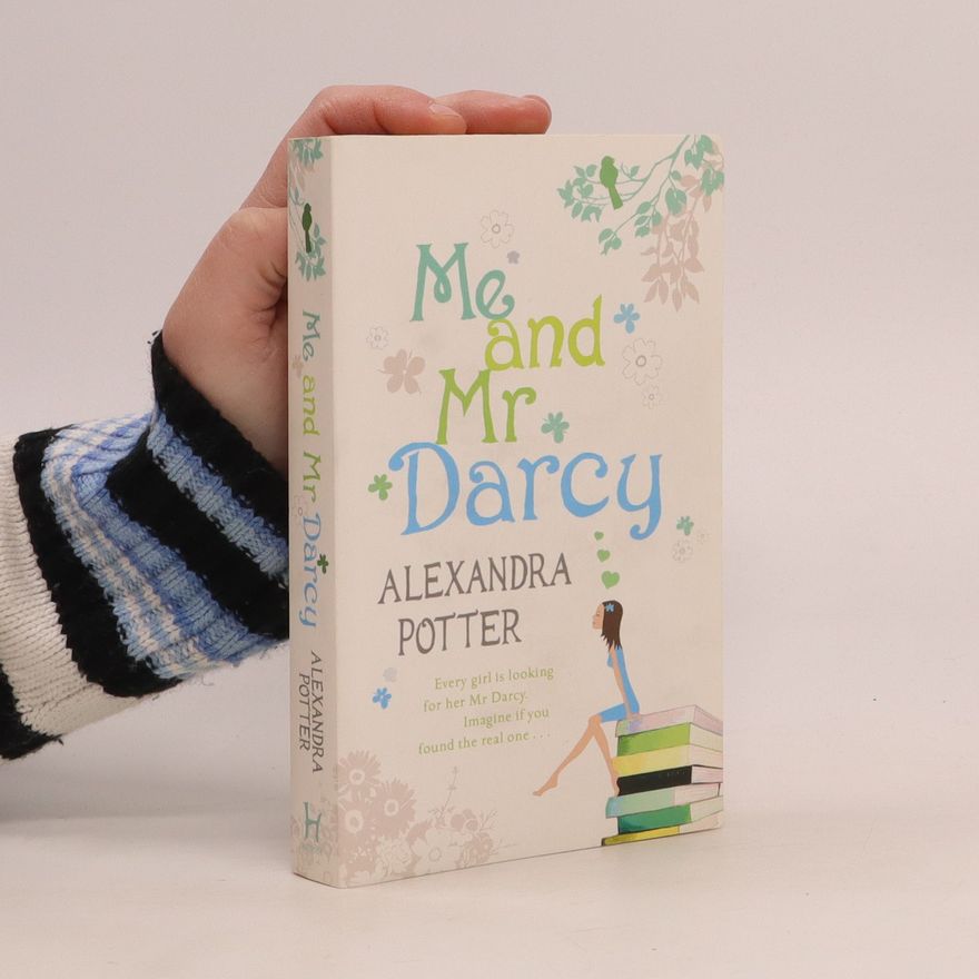 Alexandra Potter Me and Mr Darcy