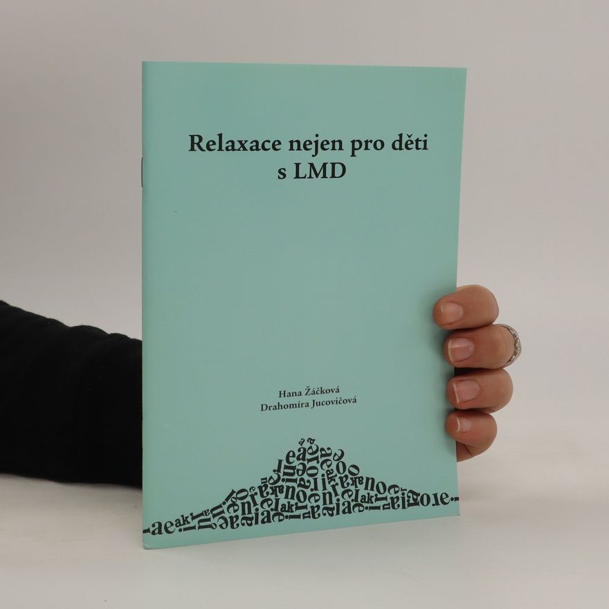Hana Žáčková Relaxace nejen pro děti s LMD