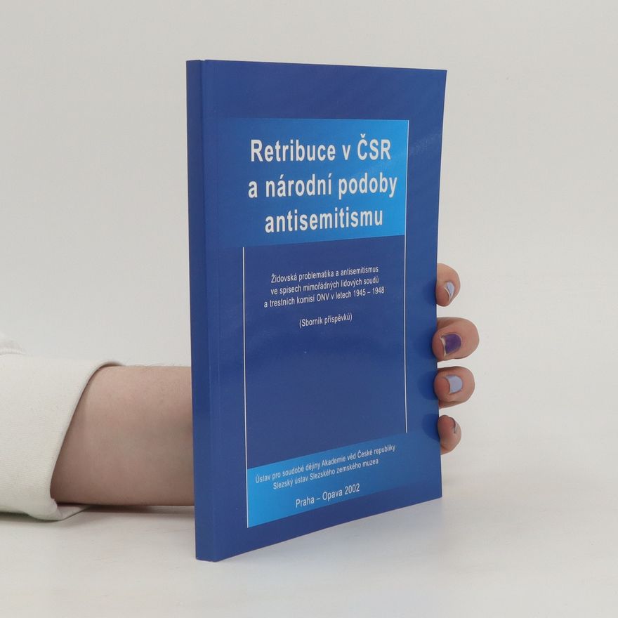 Mečislav Borák Retribuce v ČSR a národní podoby antisemitismu