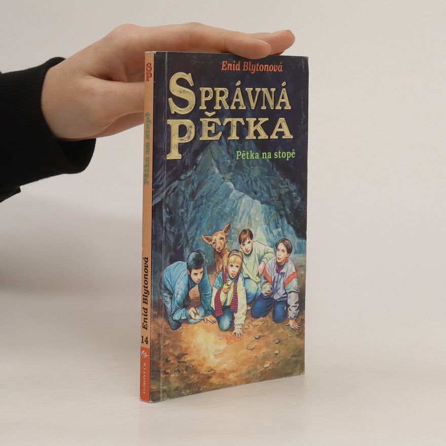 Enid Blyton Správná pětka - Pětka na stopě