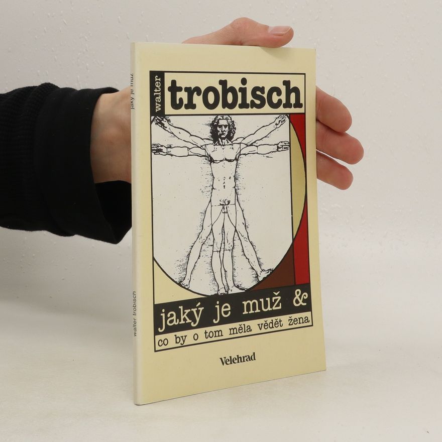 Ingrid Trobisch Jaký je muž & co by o tom měla vědět žena