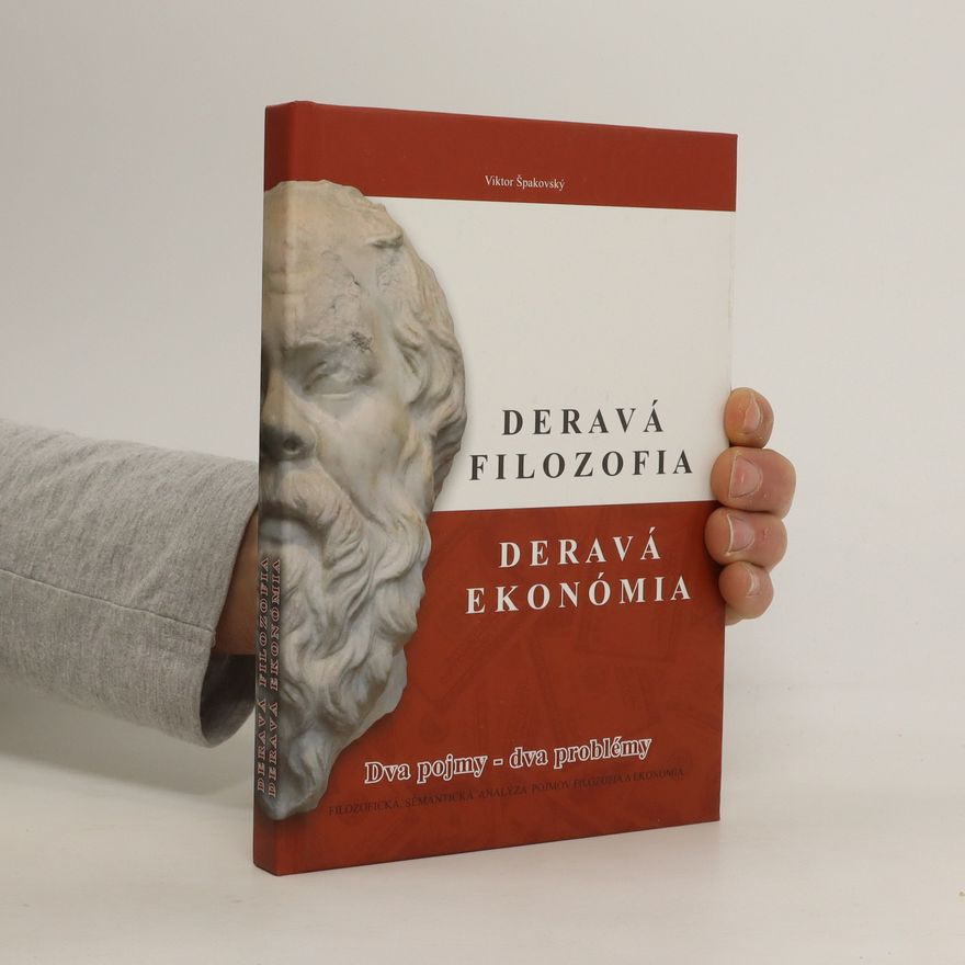 Viktor Špakovský Deravá filozofia, deravá ekonómia