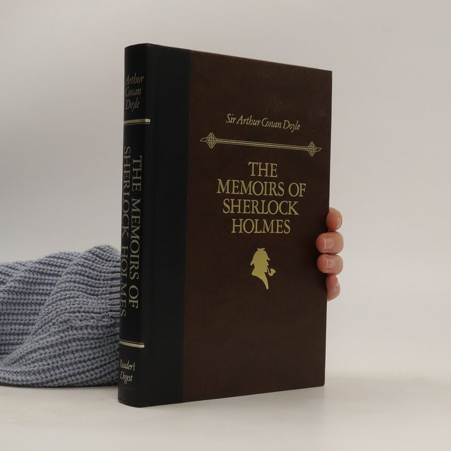 Arthur Conan Doyle The Memoirs of Sherlock Holmes