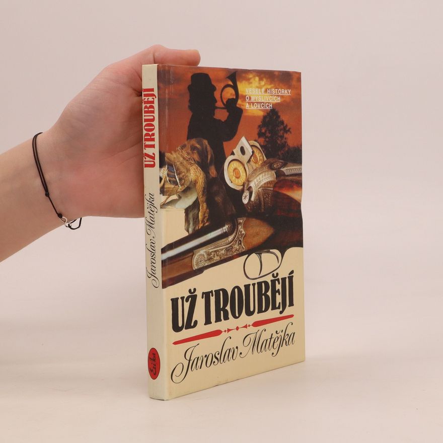 Jaroslav Matějka Už troubějí