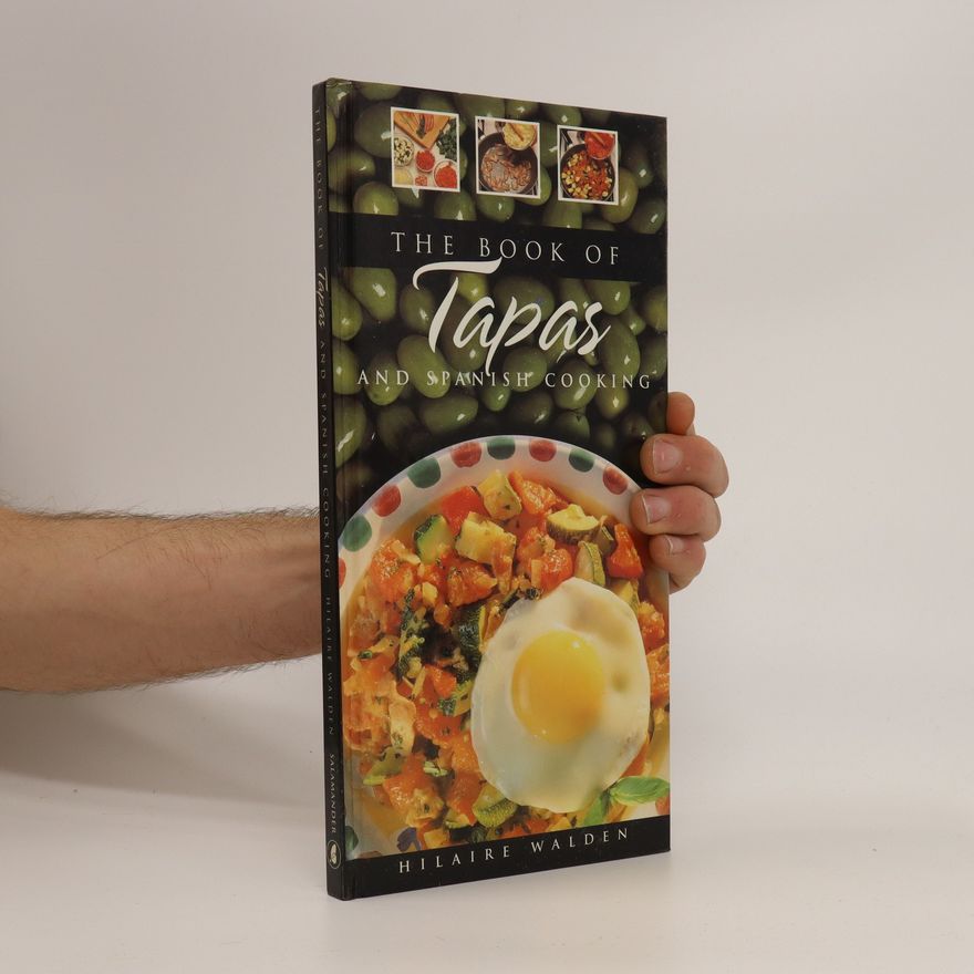 Hilaire Walden The book of tapas and Spanish cooking