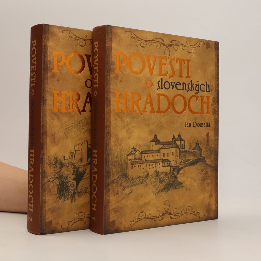 Ján Domasta Povesti o slovenských hradoch 1,2
