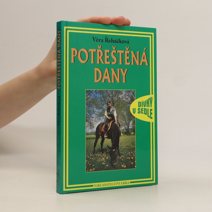 Věra Řeháčková Potřeštěná Dany