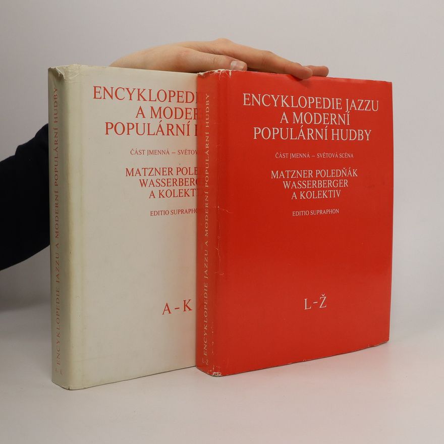 Autorenkollektiv Encyklopedie jazzu a moderní populární hudby: část jmenná A-K, L-Ž