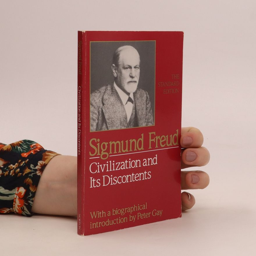Sigmund Freud Civilization and its discontents
