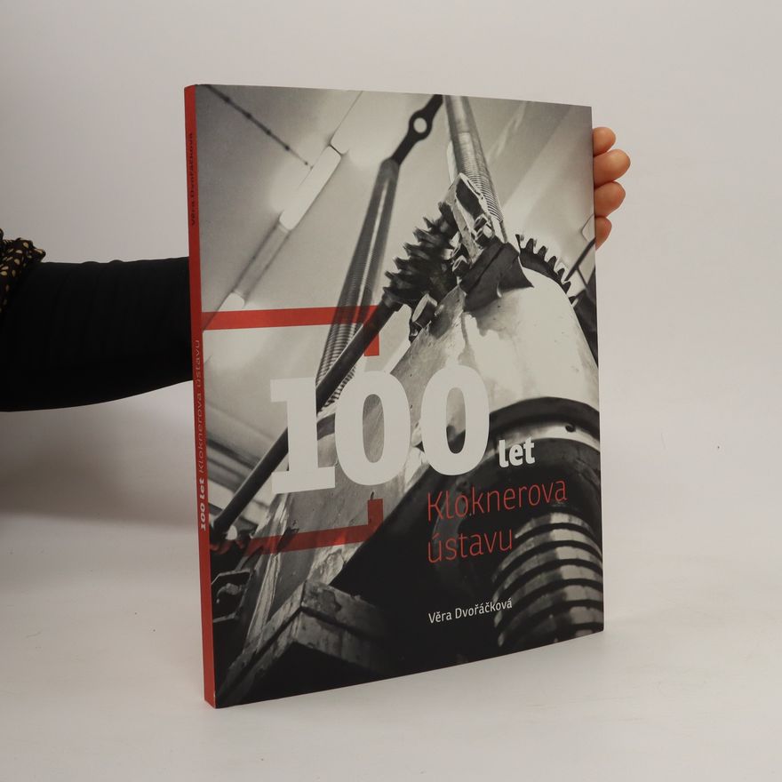 Věra Dvořáčková 100 let Kloknerova ústavu