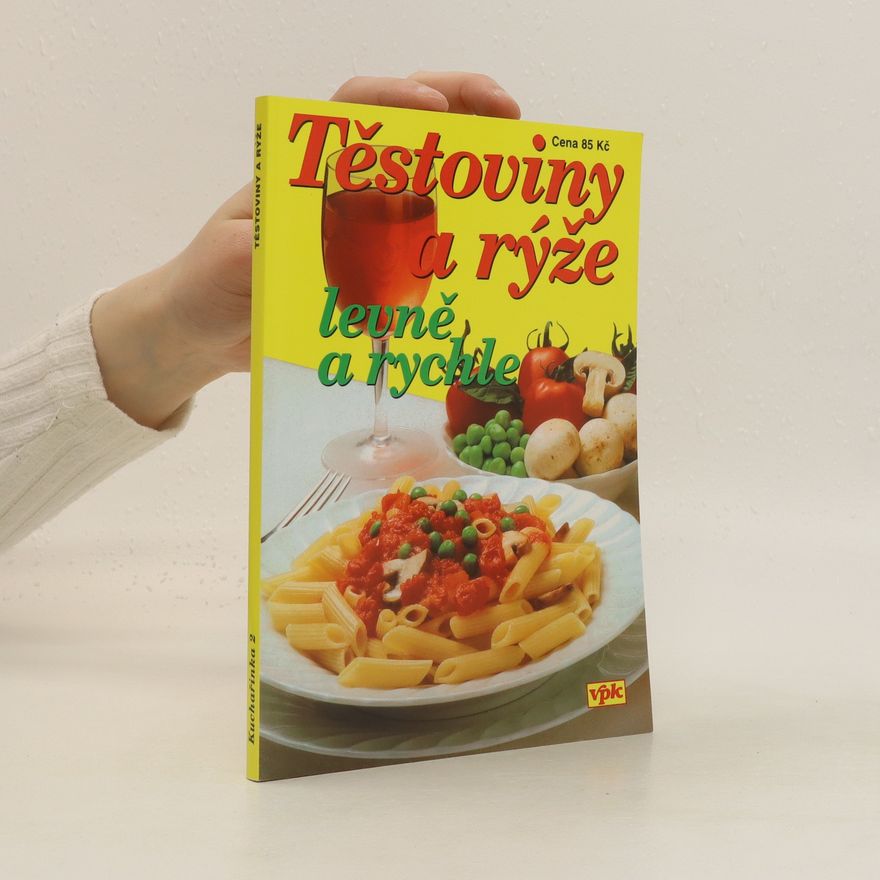 Jiří Kareš Těstoviny a rýže levně a rychle