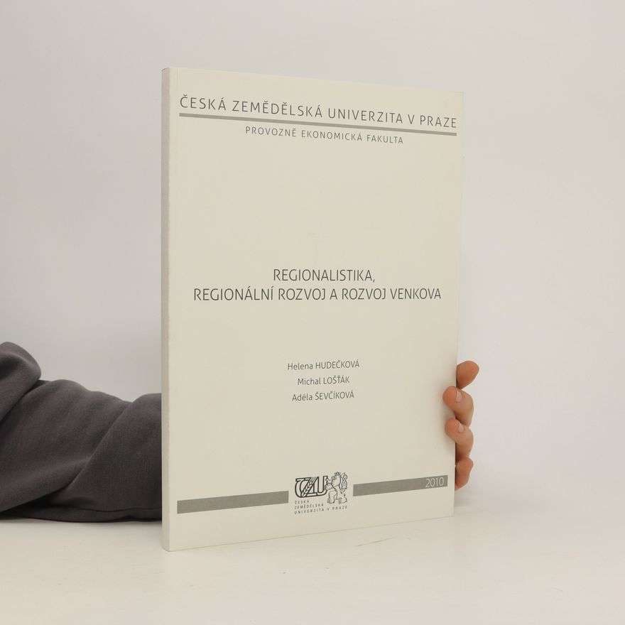 Adéla Ševčíková Regionalistika, regionální rozvoj a rozvoj venkova