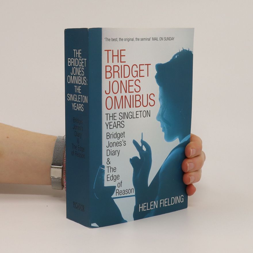 Helen Fielding The Bridget Jones omnibus. The singleton years
