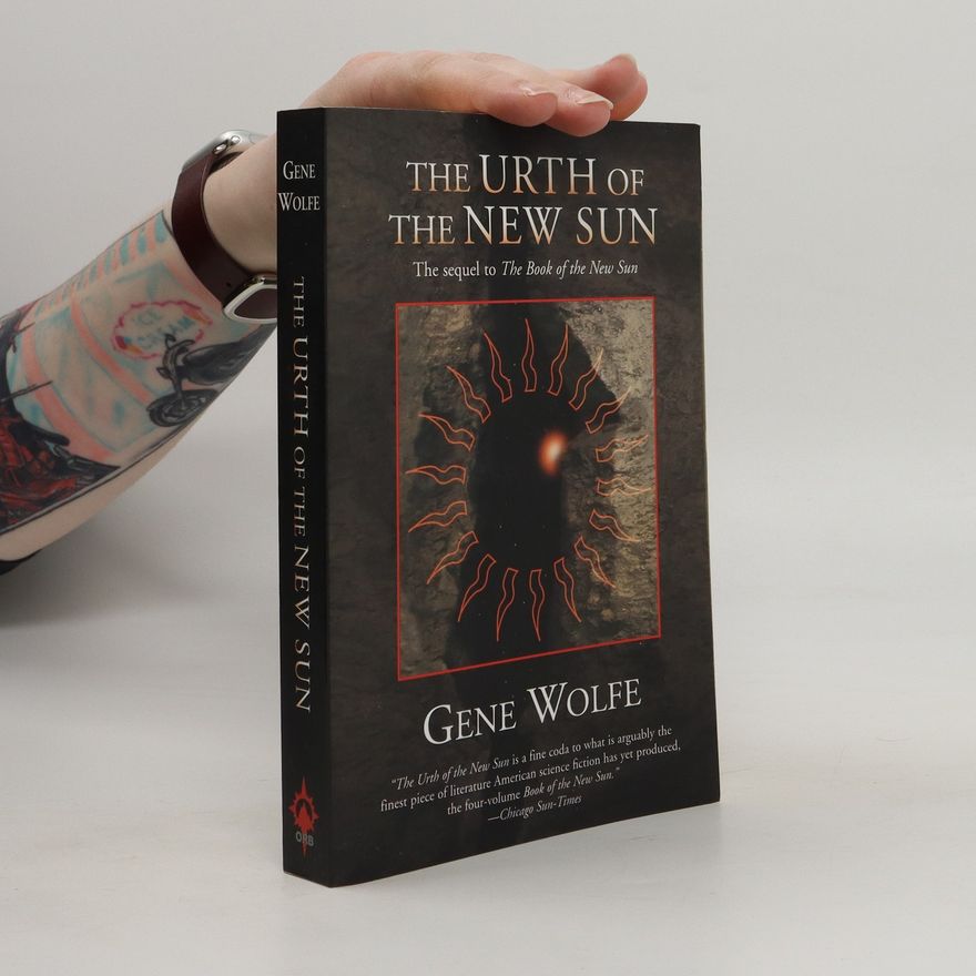 Gene Wolfe The Urth of the New Sun
