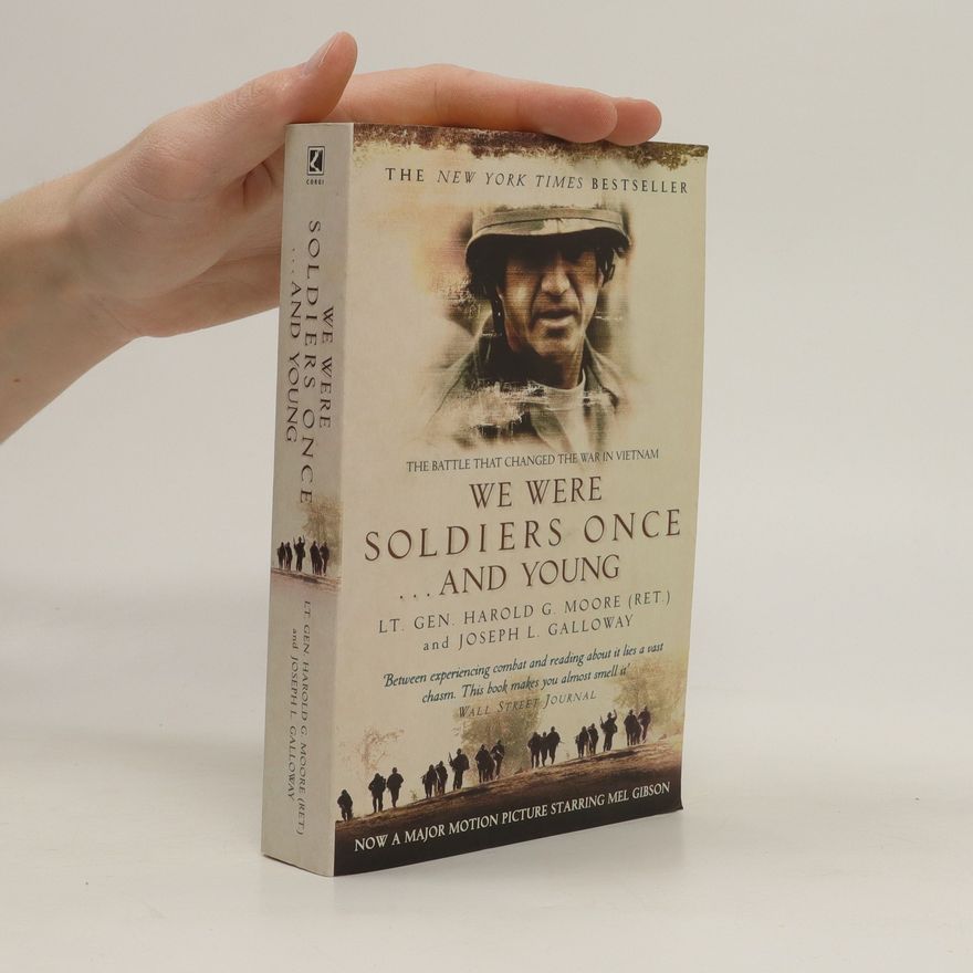Hal Moore We were soldiers once... and young : Ia Drang : the battle that changed the war in Vietnam