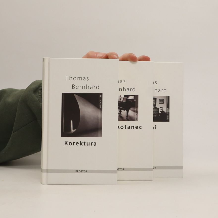 Thomas Bernhard Korektura / Ztroskotanec / Mýcení