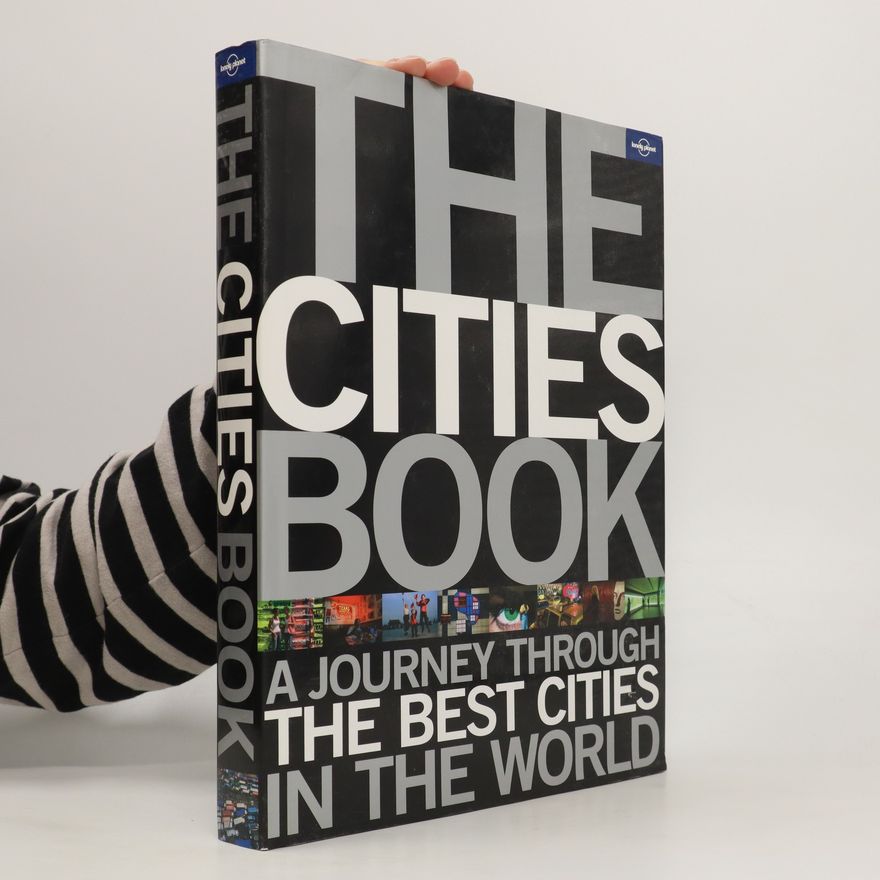 Autorenkollektiv The cities book : a journey through the best cities in the world.