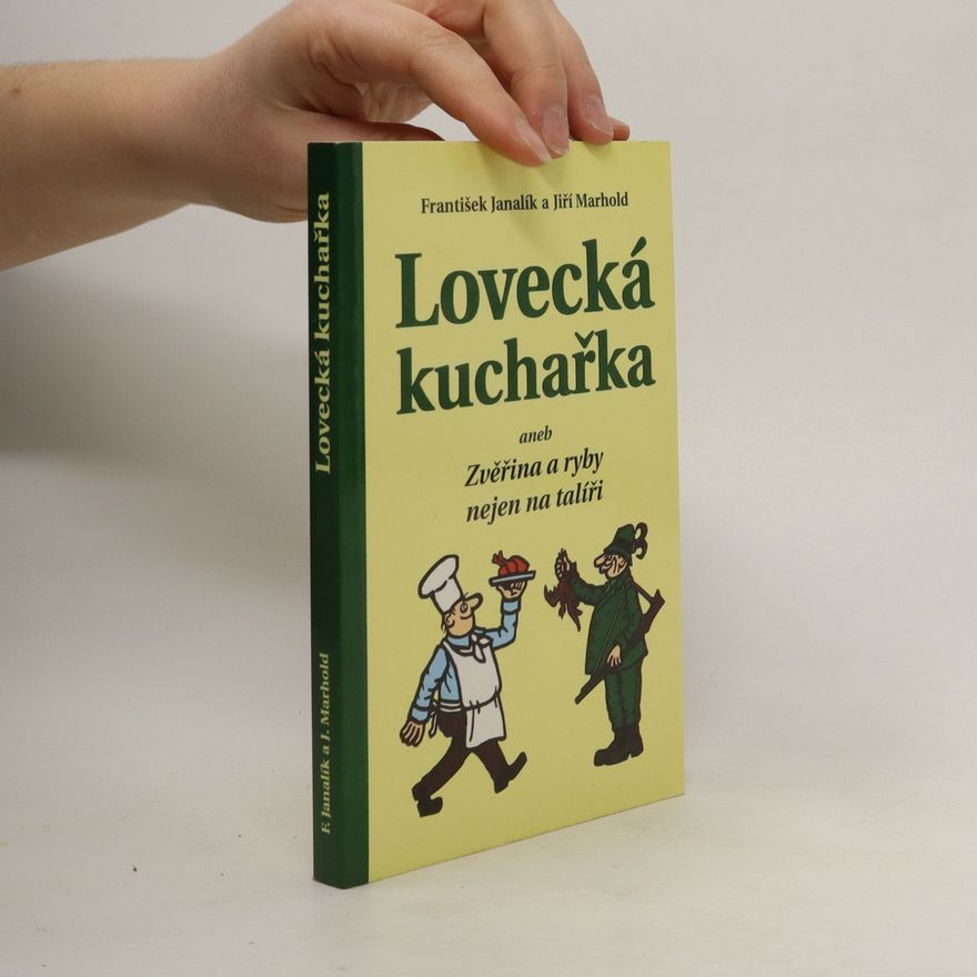 Jiří Marhold Lovecká kuchařka