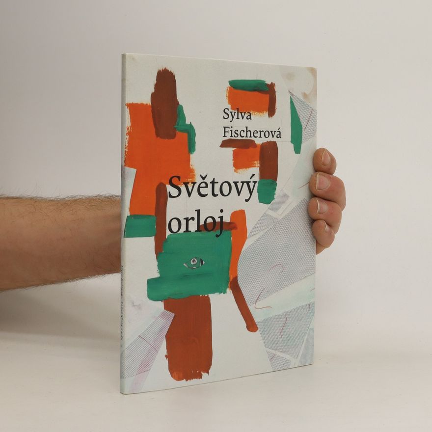 Sylva Fischerová Světový orloj