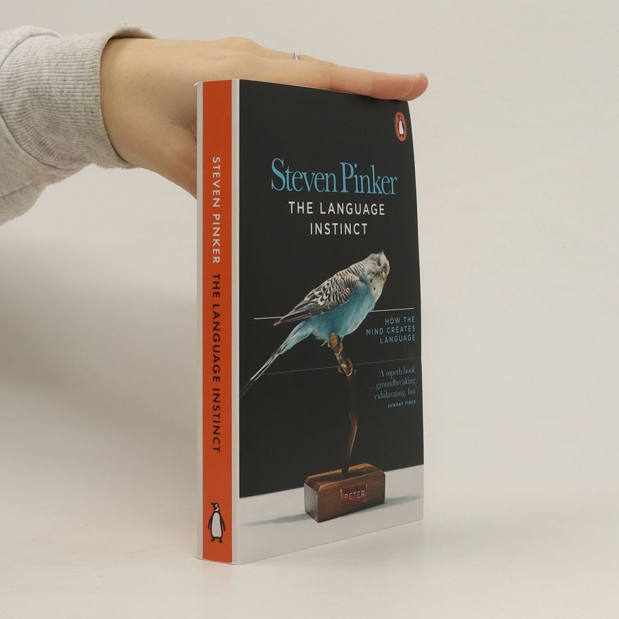 Steven Pinker The language instinct : how the mind creates language
