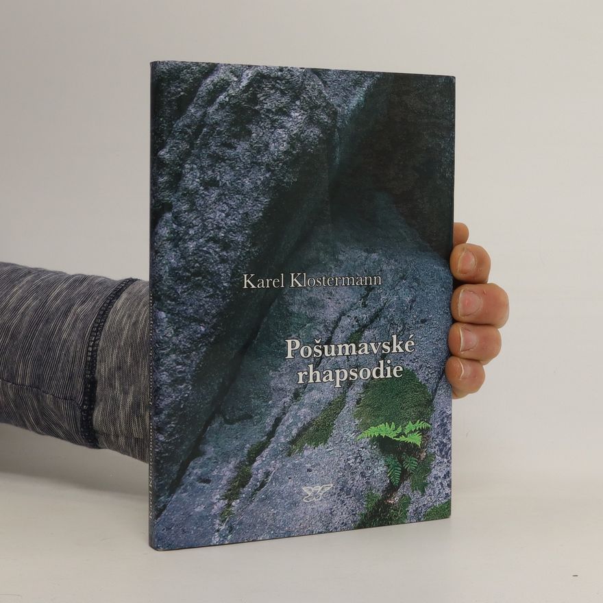 Karel Klostermann Pošumavské rhapsodie
