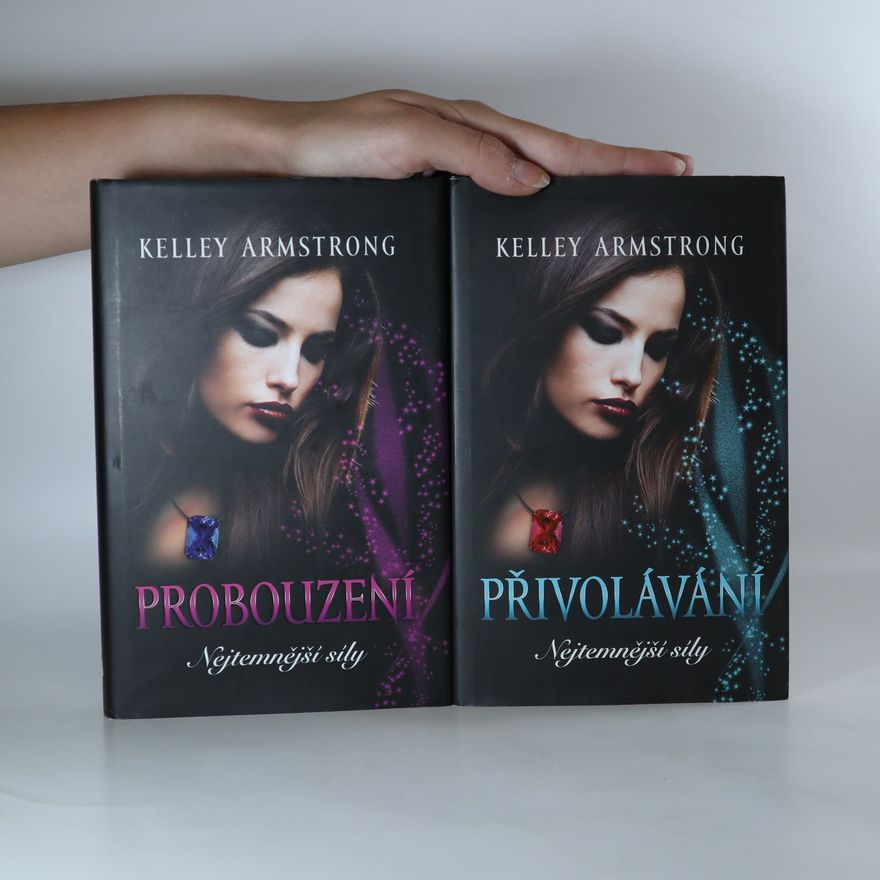 Kelley Armstrong Nejtemnější síly. Probouzení. Přivolávání.