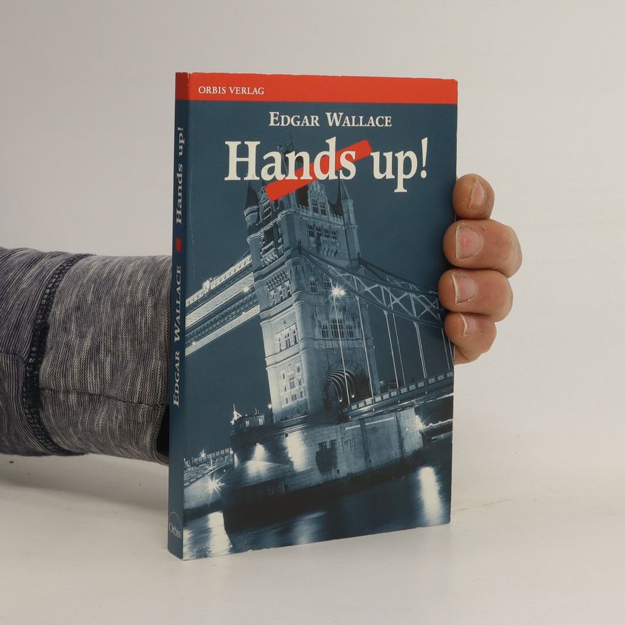 Edgar Wallace Hands up!
