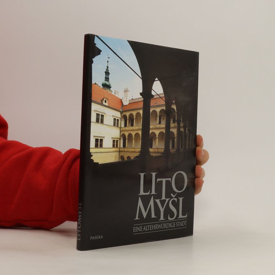 Barbara Mainer Litomyšl. Eine altehrwürdige Stadt