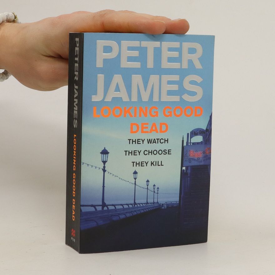 Peter James Looking good dead