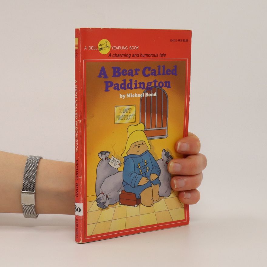 Michael Bond A Bear Called Paddington