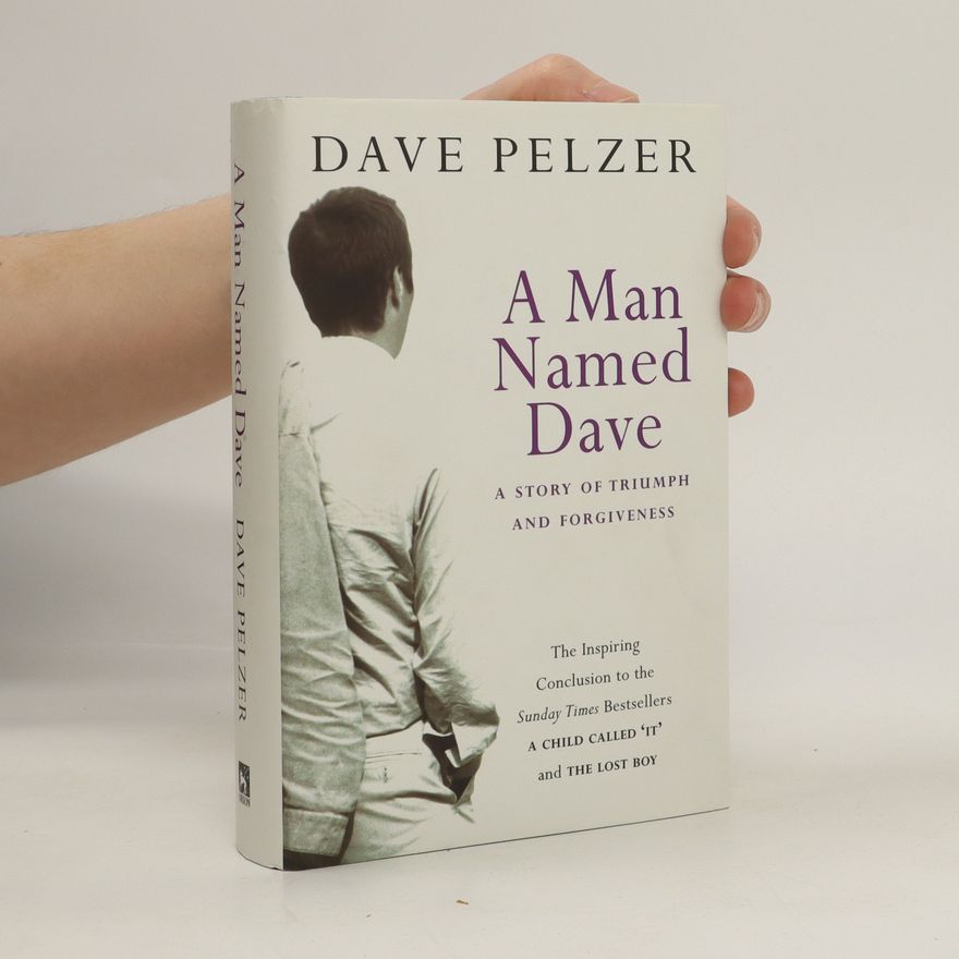 David J. Pelzer A man named Dave