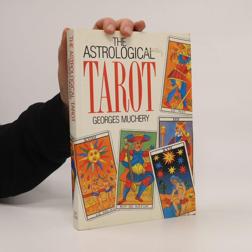 Georges Muchery The Astrological Tarot