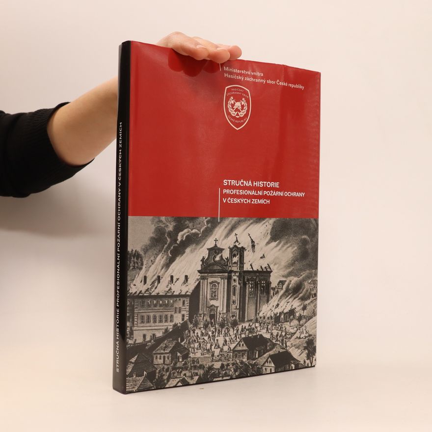 Zoltán Szaszo Stručná historie profesionální požární ochrany v českých zemích