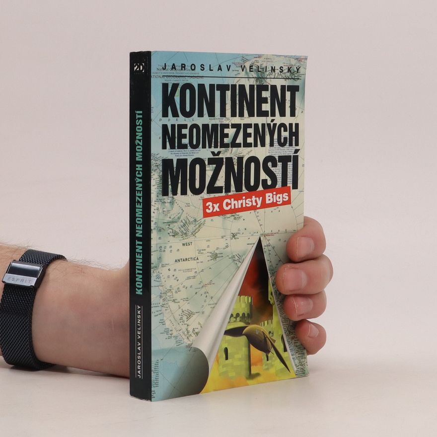 Jaroslav Velinský Kontinent neomezených možností - 3x Christy Bigs