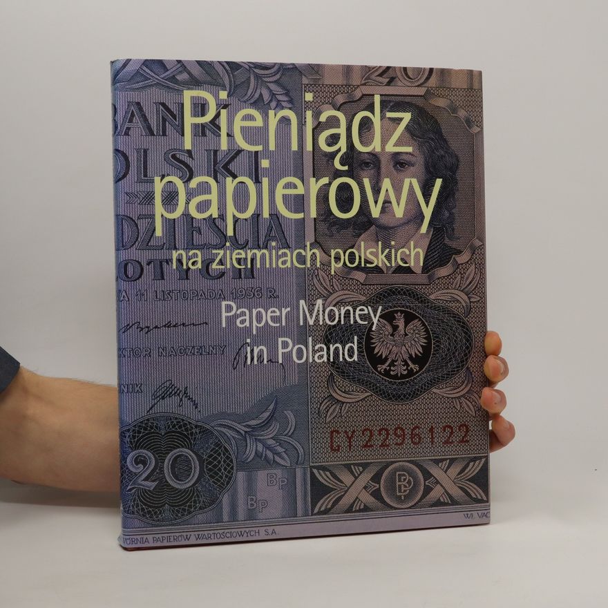 Lech Kokociński Pieniądz papierowy na ziemiach polskich = Paper money in Poland