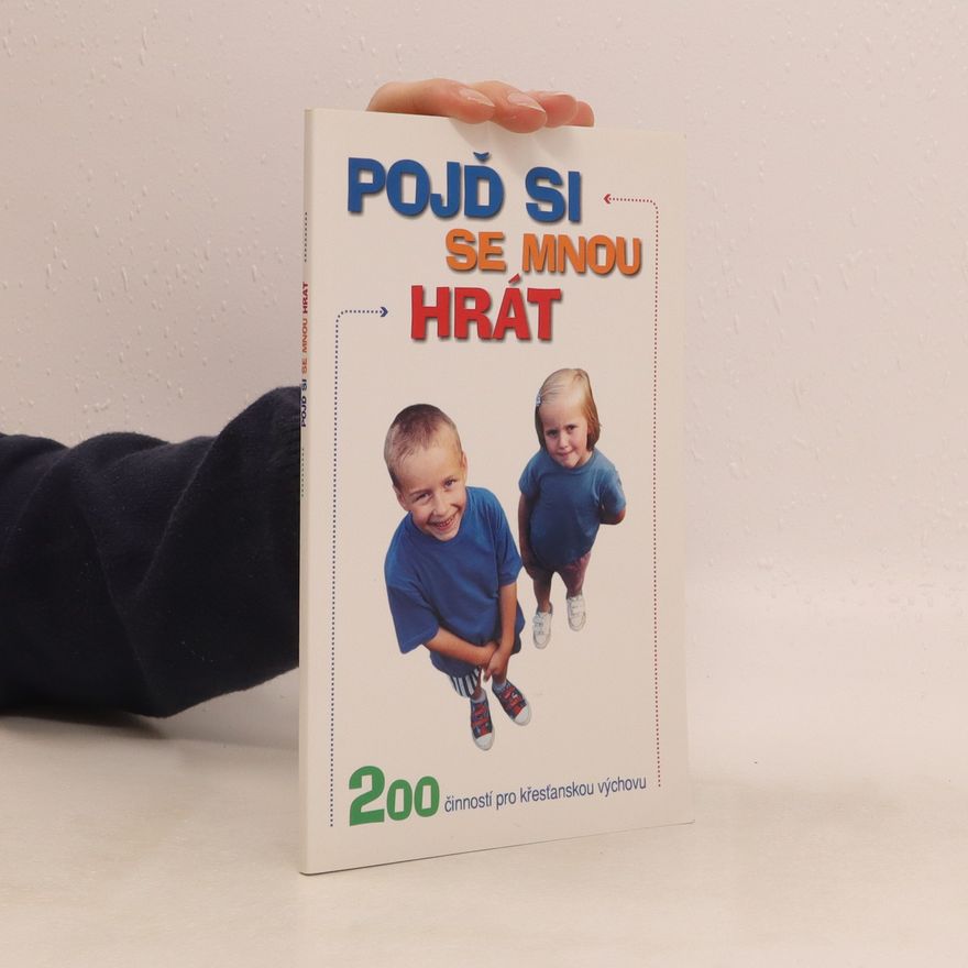 Kolektiv autorů Pojď si se mnou hrát