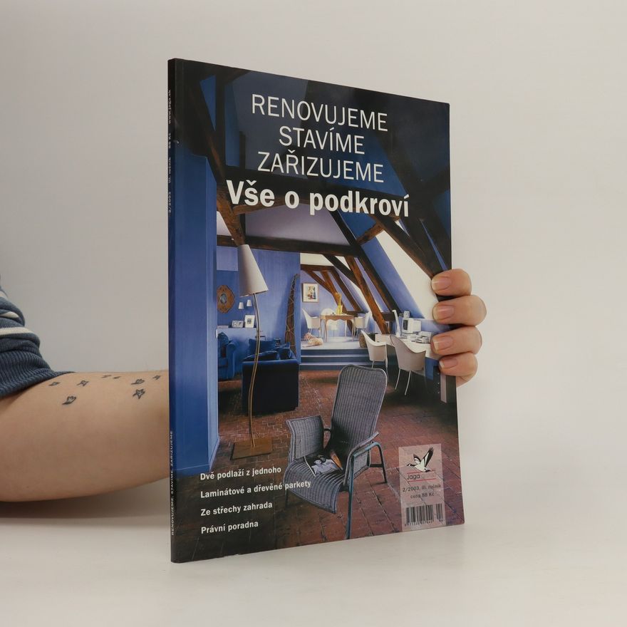 Autorenkollektiv Renovujeme, stavíme, zařizujeme. Vše o podkroví