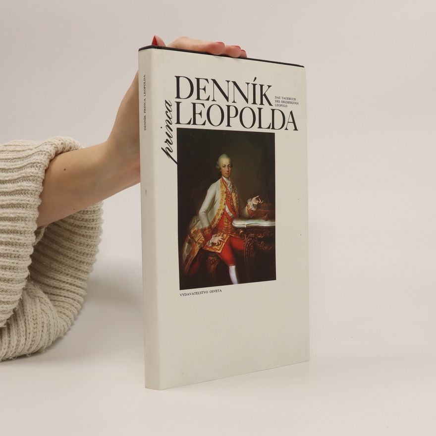 Leopold II. Habsburský Denník princa Leopolda