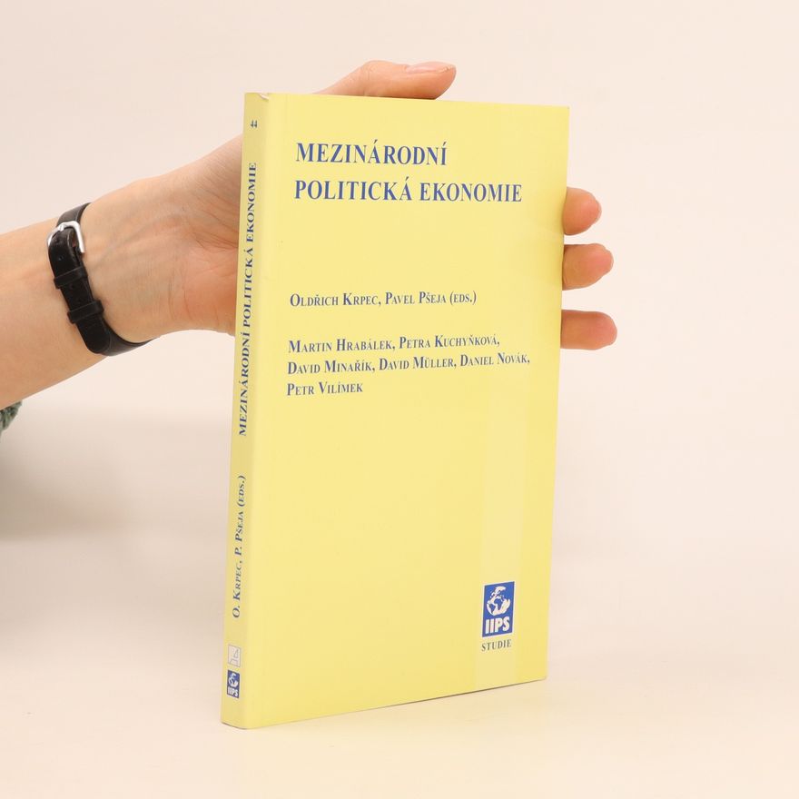 Martin Hrabálek Mezinárodní politická ekonomie