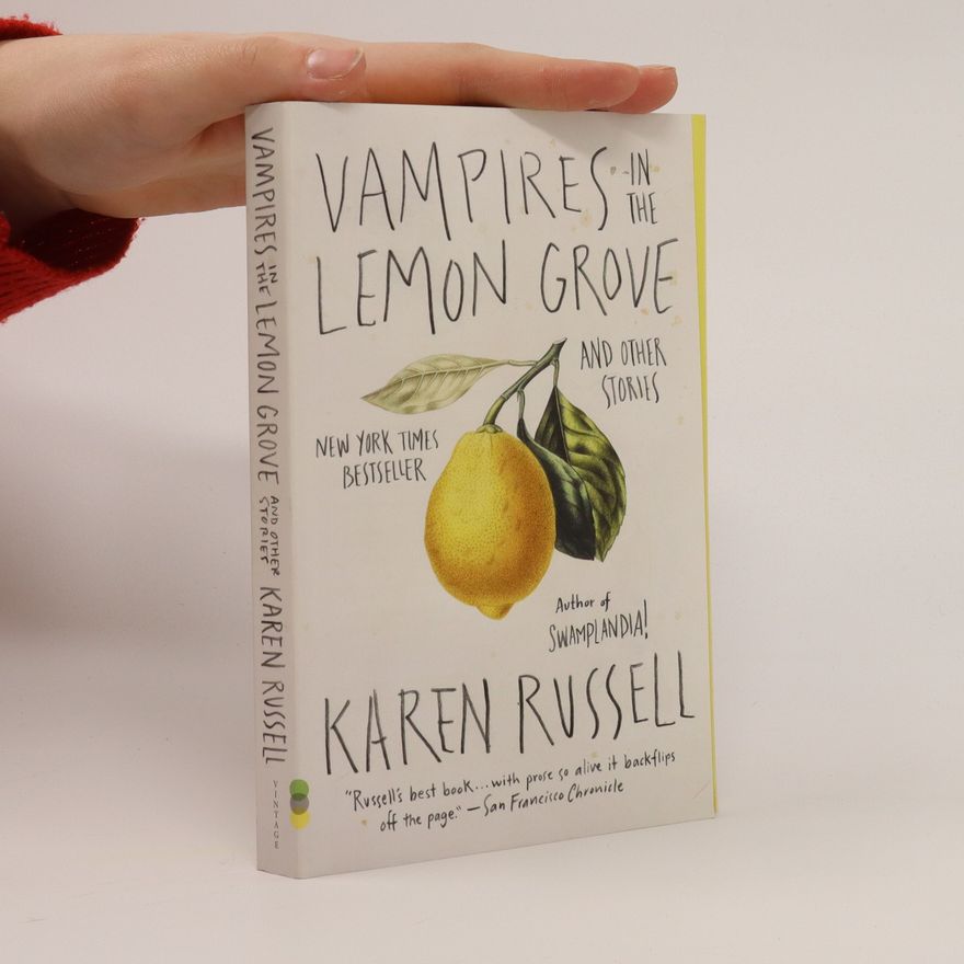 Karen Russell Vampires in the Lemon Grove